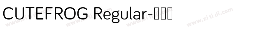CUTEFROG Regular字体转换